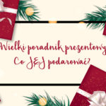 Pomysł na prezent dla niej