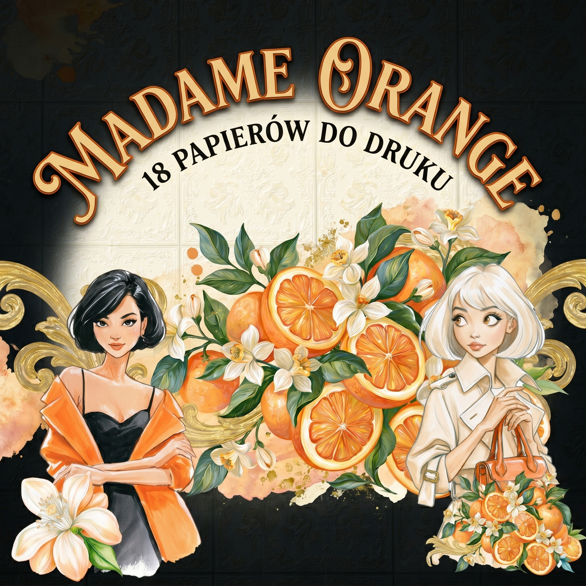 "Madame Orange" - KOLEKCJA DO DRUKU (18 ARKUSZY)